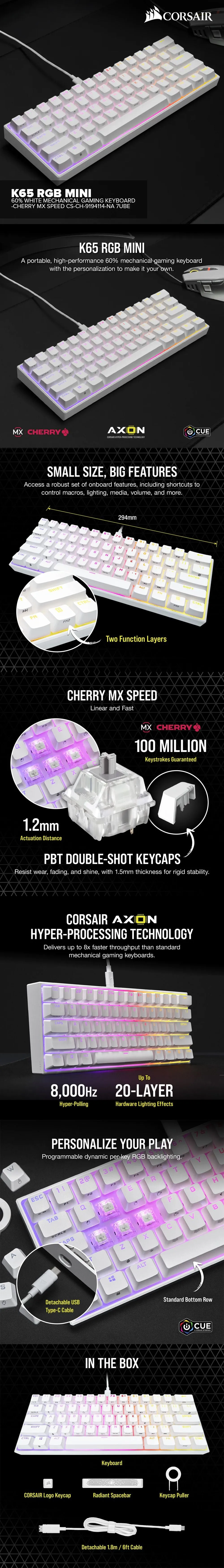 Corsair K65 RGB MINI 60% White Mechanical Detachable Cable, Braided Cable Gaming Keyboard -Cherry MX Speed CS-CH-9194114-NA 7UBE COCS2502