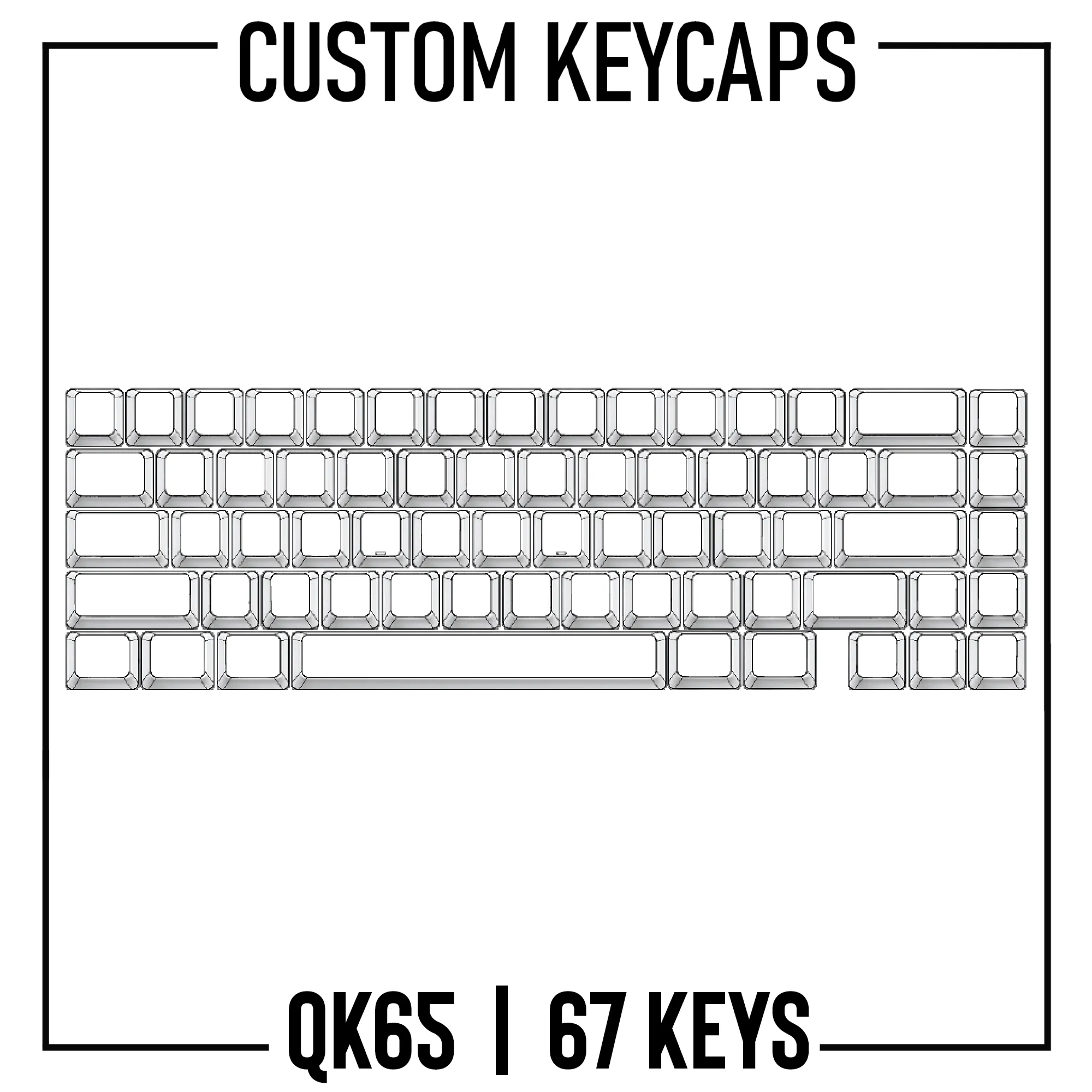 QK65 Keyboard Custom Keycaps ( ANSI | 67 Keys )